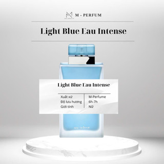Nước hoa nữ Light Blue Eau Intense Pour Femme EDP hương hoa cỏ trái cây sảng khoái, Trẻ trung