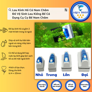 Lau Kính Hồ Cá Nam Châm - Đồ Vệ Sinh Lau Kiếng Bể Cá - Dụng Cụ Cọ Bể Nam Châm