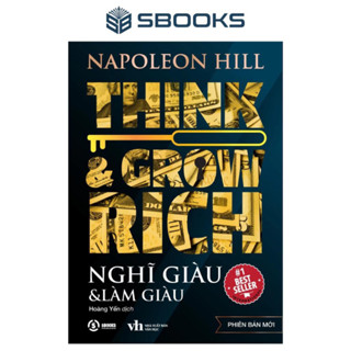 Sách - Nghĩ Giàu & Làm Giàu - Napoleon Hill - Sbooks