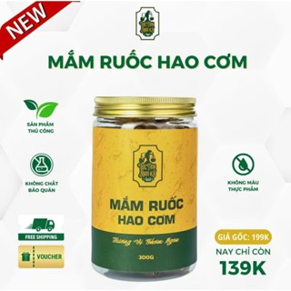 MẮM RUỐC HAO CƠM của LỤC TỈNH NAM KỲ FOOD trọng lượng 300g cho quý bà con