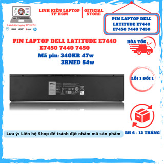 Pin Laptop Dell Latitude E7440 E7450 7440 7450, Mã pin 34GKR 3RNFD ZIN 47W 54W BẢO HÀNH 6 THÁNG - LỖI ĐỔI MỚI 1 ĐỔI 1