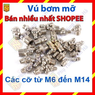 10 Cái - Vú bơm mỡ bò các loại M6, M8, M10, M12, M13, M14