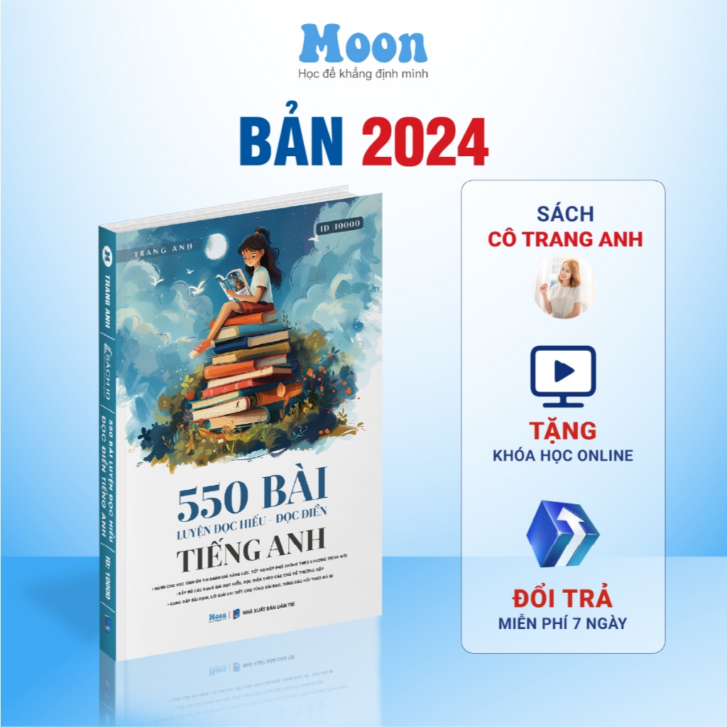 Sách tiếng anh cô Trang Anh: 550 bài đọc hiểu đọc điền ôn thi ĐGNL, TNPT Quốc Gia 2024 Moonbook