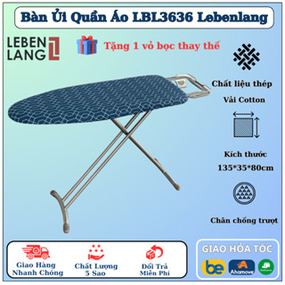 Bàn để ủi, cầu là quần áo dạng đứng ngồi tùy ý với khung bằng thép tặng tấm lót thay thế LEBENLANG LBB363