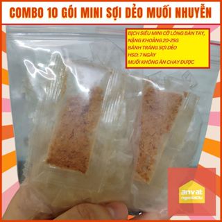   MUA 2 -5K  Combo 10 gói bánh tráng MINI sợi dẻo muối nhuyễn - Ăn Vặt Ngon Lắc Lư 