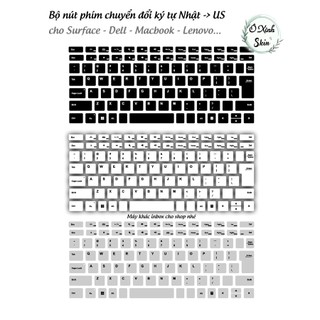 Bộ dán nút phím chuyển đổi ký tự Nhật / UK sang US cho Surface / Dell / Thinkpad...( vui lòng inbox mã máy cho shop ạ )