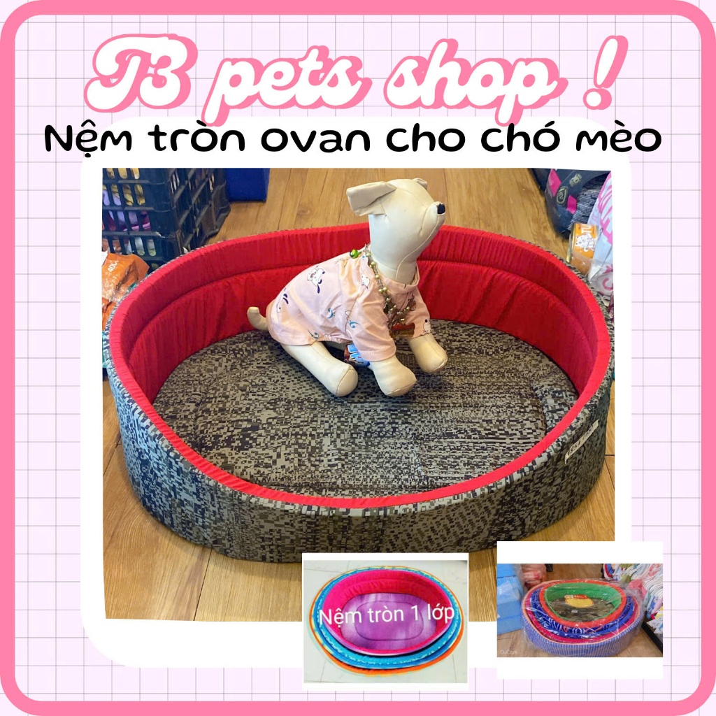 Nệm tròn ovan dành cho chó mèo - T3 PETS SHOP