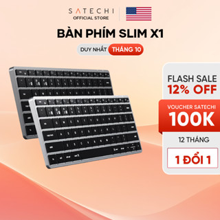 [THƯƠNG HIỆU MỸ] SATECHI Bàn phím bluetooth Slim X1 / X2 / X3 có đèn nền
