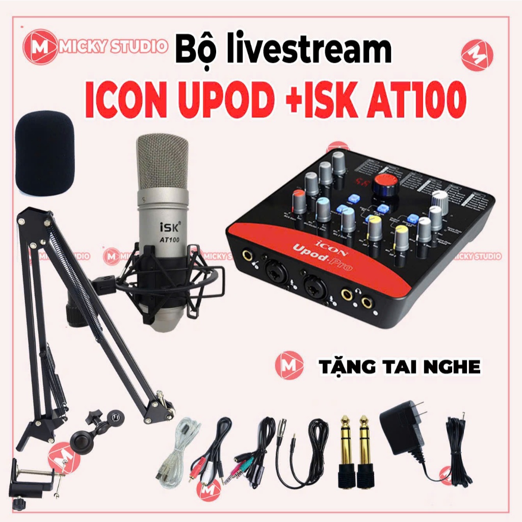 Mic Livestream , Mic thu âm Sound card ICON UPOD PRO & Mic ISK AT100  livestream , Micky Studio