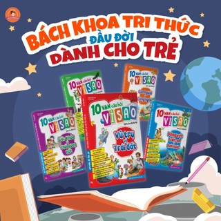 Sách: Combo 10 Vạn Câu Hỏi Vì Sao (Trọn Bộ 5 Cuốn)