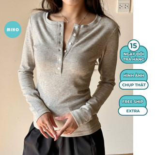 Áo thun dài tay cúc xẻ chất thun mịn co giãn Miho House