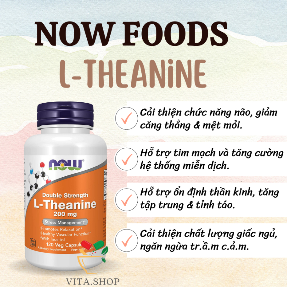 Now Double Strength L-Theanine 200mg - Viên uống giảm stress, giảm căng thẳng, hỗ trợ tim mạch 120v