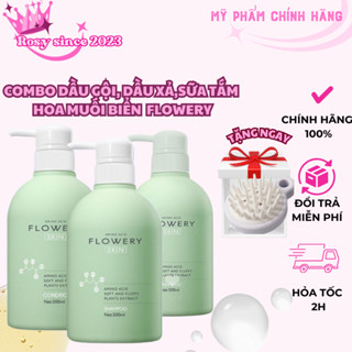Combo dầu gội, dầu xả, sữa tắm nước hoa tinh chất muối biển Flowery 500ml Kiềm Dầu, Dưỡng Tóc Hương Nước Hoa Rosy
