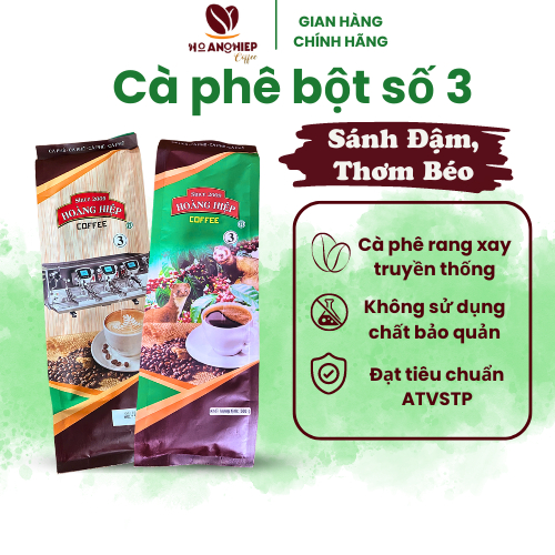 Cà Phê Bột Số 3, Pha Phin, Sánh Đậm, Thơm Béo, Hoàng Hiệp Coffee