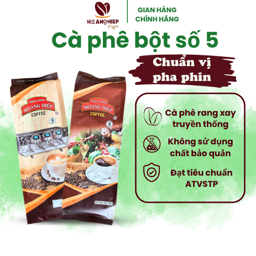 Cà Phê Bột Số 5, Pha Phin,  Đắng Nhẹ, Thơm, Hoàng Hiệp Coffee