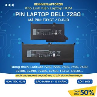 Pin Laptop Dell Latitude 7280 7290 7380 7390 7480 E7280 E7390 E7480 E7490 F3YGT DJ1J0 - BẢO HÀNH LỖI 1 ĐỔI 1