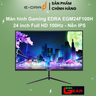 Màn hình Gaming EDRA EGM24F100H 24 inch FullHD 100Hz ( Chính Hãng )