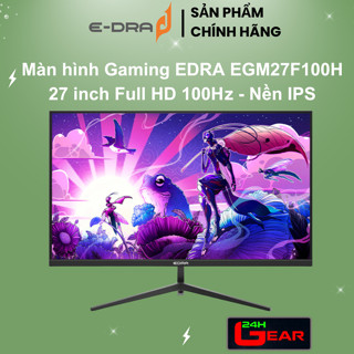 Màn hình Gaming EDRA EGM27F100H 27 inch Full HD 100Hz ( Bảo hành 24 tháng )