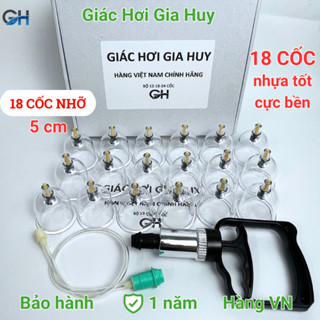  Bộ Giác Hơi 18 Cốc gồm 18 Cốc Nhỡ - Giác hơi Gia Huy - Hàng Việt Nam 