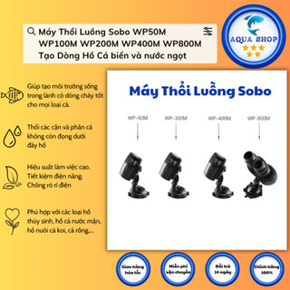 Máy Thổi Luồng Sobo WP50M WP100M WP200M Tạo Dòng Hồ Cá biển và nước ngọt