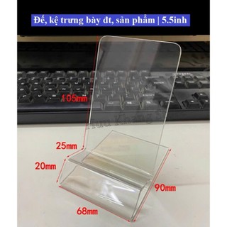 Đế, kệ trưng bày điện thoại, ví da, sản phẩm | Trong suốt | 5.5 inh