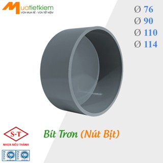 Ø76 Ø90 Ø110 Ø114 [BÁN SỈ] Bít Trơn, Nút Bịt PVC phi 76, 90, 110, 114, phụ kiện ống nước SIÊU THÀNH