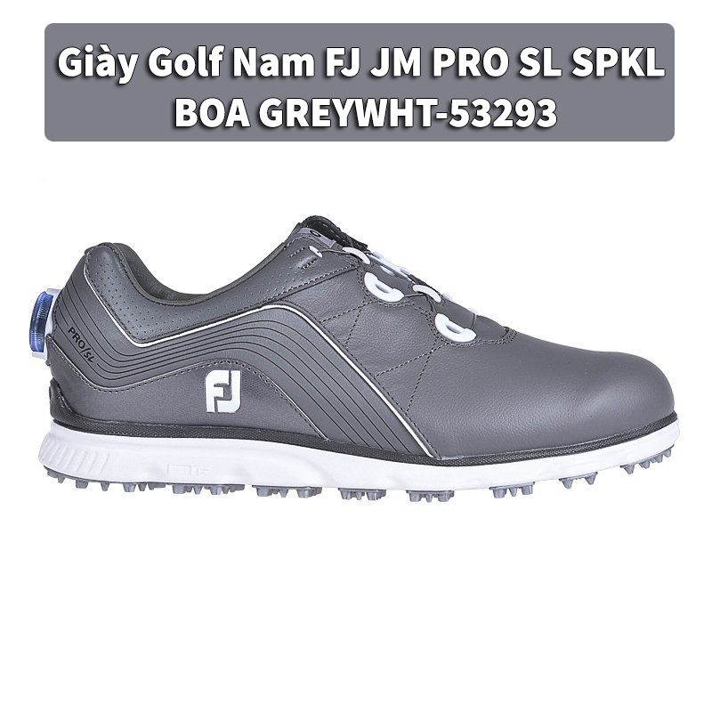 Giày Golf Nam FJ JM PRO SL SPKL BOA GREYWHT-53293 ( Chính hãng Footjoy 100%)