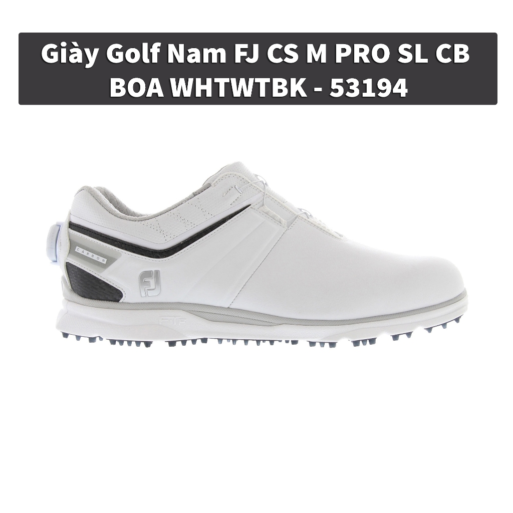 Giày golf nam FJ CS M PRO SL CB BOA WHTWTBK - 53194 ( Chính hãng Footjoy 100%)
