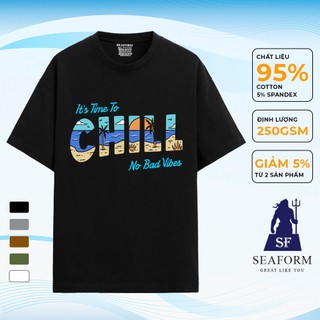 Áo thun nam nữ basic cổ tròn SEAFORM chất liệu Cotton Áo phông tay lỡ in hình Chill Tshirt S158