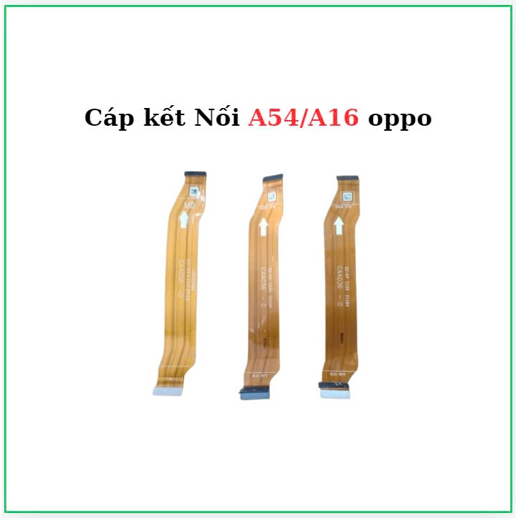 Cáp kết Nối Bo sạc lên Main oppo  A54/A16