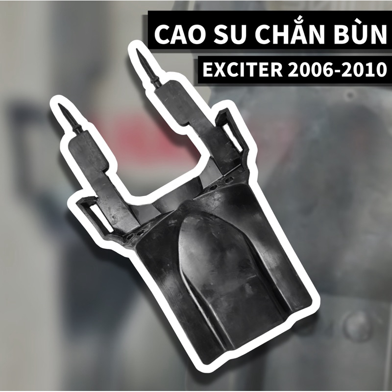Cao Su Chắn Bùn YAMAHA - Exciter 2006-2010 / EX2010 / EX10 - Phụ Tùng