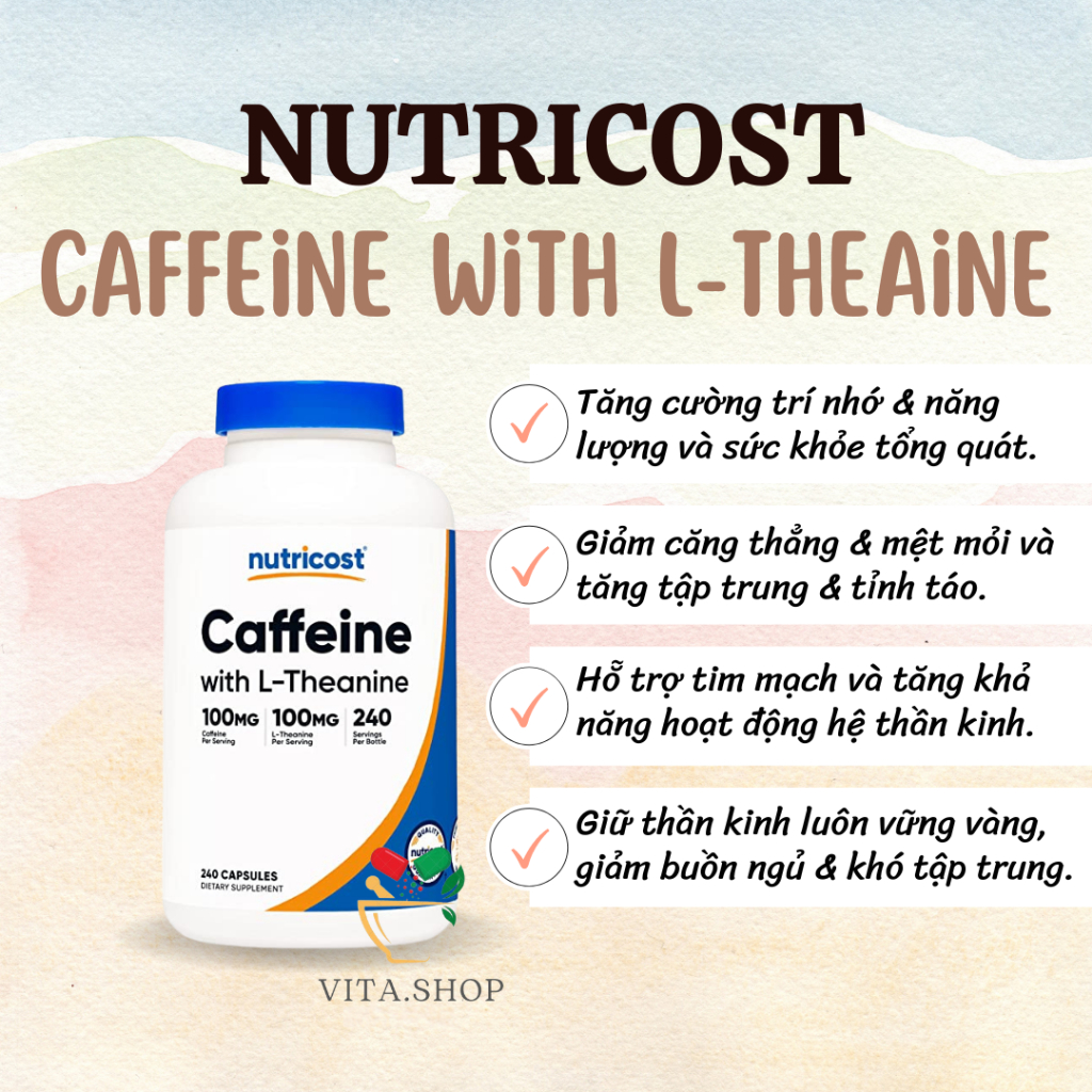 Nutricost Caffeine With L-Theanine 100mg  Viên hỗ trợ trí nhớ, giúp tỉnh táo, tập trung, giảm stress