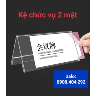 Kệ Mica Chức vụ 2 Mặt - (3 kích cỡ)
