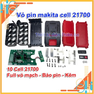 Vỏ Mạch Pin Makita 18V 21700 Adapter Chống Sốc Kèm Mạch và Kẽm Hàn 5 Cell 10 Cell 15 Cell