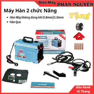 Máy hàn Mig không dùng khí và Hàn que E-CASIO MIG250UK - (Tặng kèm cuộn, Ke góc nam châm, 5 béc hàn)