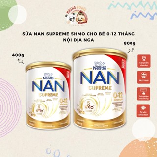 Sữa bột Nan Supreme 5HMO 0-12 Tháng, Supreme 3, Nội Địa Nga Nga
