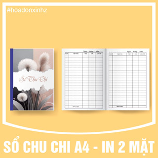 SỔ THU CHI A4 - IN 2 MẶT - KÍCH THƯỚC A4 - 100 TỜ / QUYỂN