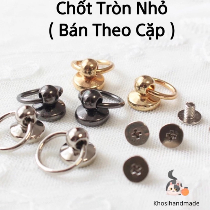 Chốt Tròn Nhỏ 15k/cặp