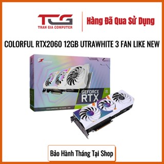Card Màn Hình Colorful RTX 2060 12GB Utrawhite 3 Fan Like New - Bảo Hành Đến 03.2025