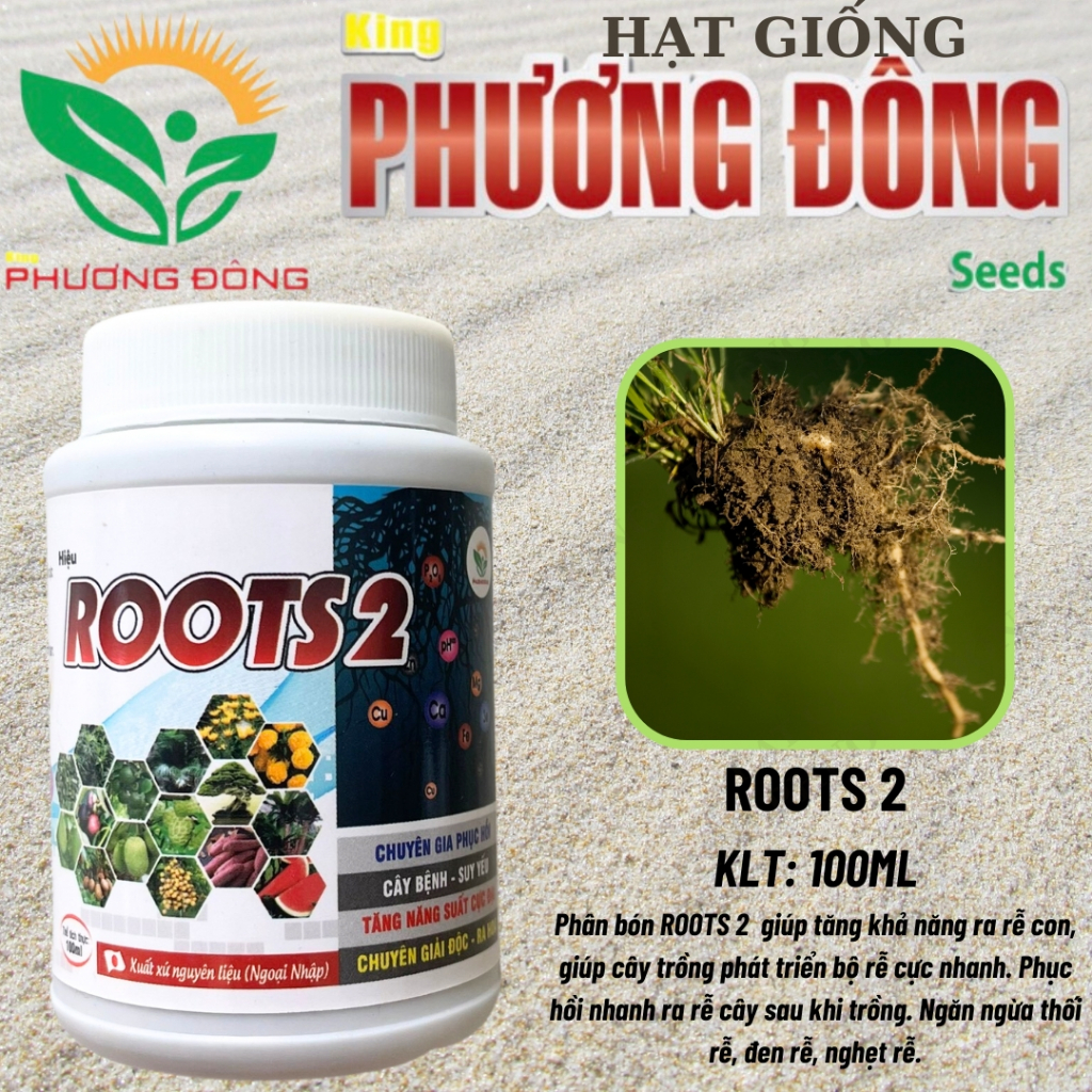 KPĐ Sản Phẩm Cao Cấp - ROOT2 RA RỄ CỰC MẠNH - GIẢI ĐỘC HẠ PHÈN - HẠT GIỐNG KING PHƯƠNG ĐÔNG