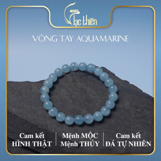  Vòng Đá Aquamarine Thiên Nhiên Phong Thủy Mệnh Mộc Mệnh Thủy Chính Hãng Nam Nữ LẠC THIÊN 