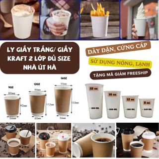 [Sỉ Hàng dày dặn] 50 cốc/ ly giấy trắng/kraft tráng pe đựng thức uống nóng lạnh, bắp rang, gà rán đủ size từ 3oz - 22oz