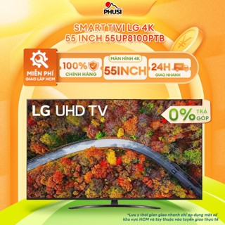 55UP8100PTB [MIỄN PHÍ GIAO LẮP] Smart Tivi LG 4K 55 inch 55UP8100PTB
