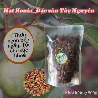 500G_Hạt Kơnia Thơm Ngon Béo Ngậy Hấp Dẫn