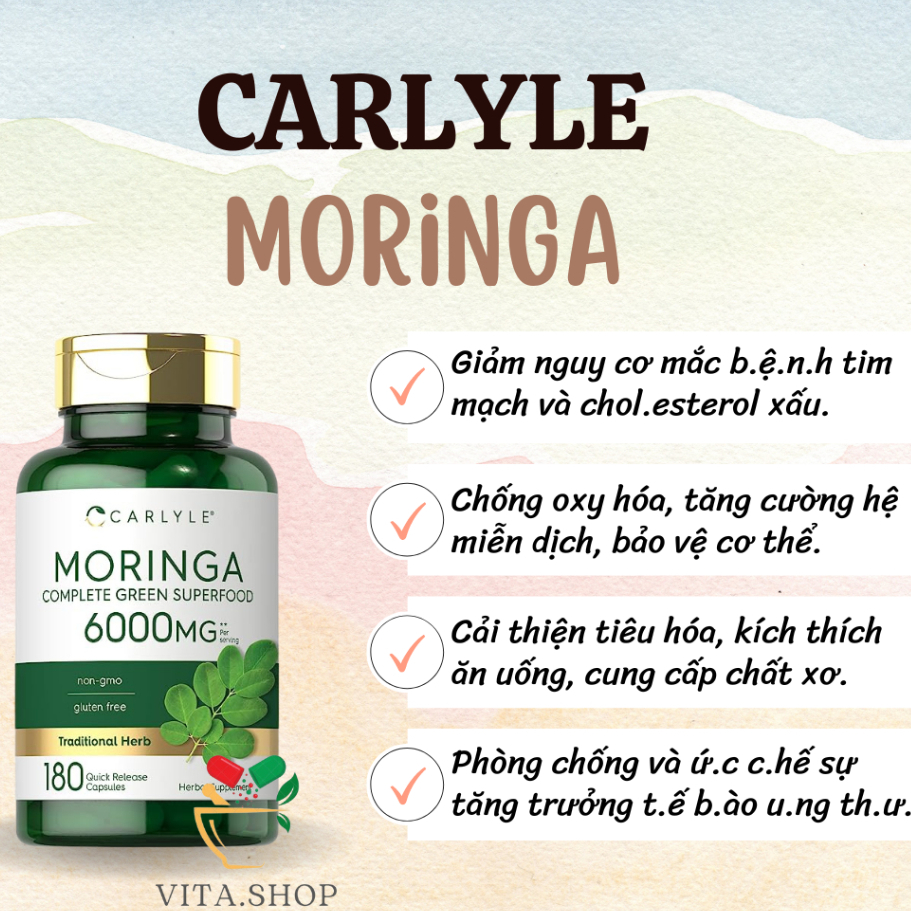 Carlyle Moringa 6000mg - Viên uống chùm ngây chống oxy hóa, sức khoẻ tim mạch và miễn dịch 180 viên