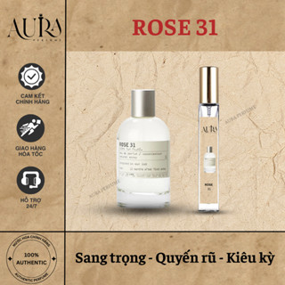 (Auth - 10ml) Nước hoa Unisex Rose 31, chai chiết 10ml / 20ml / 30ml - Aura Perfume