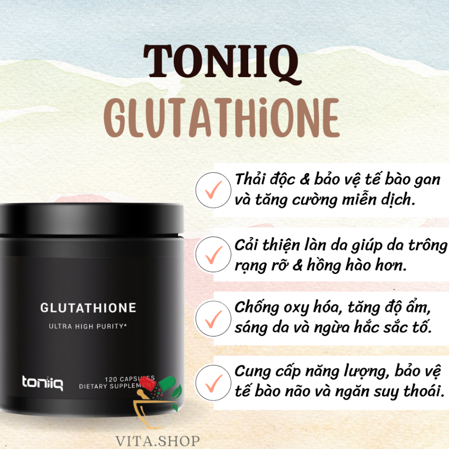 Viên Uống Toniiq Glutathione 1000mg Giúp Làm Sáng Da, Chống Lão Hóa, Tăng Cường Hệ Miễn Dịch 120viên
