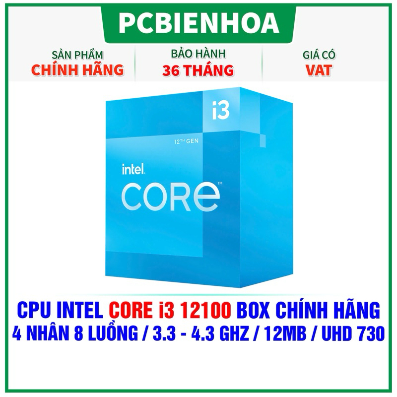 CPU INTEL CORE I3 12100 BOX CHÍNH HÃNG ( 4 NHÂN 8 LUỒNG / 3.3 - 4.3 GHZ / 12MB / INTEL® UHD GRAPHICS 730 )