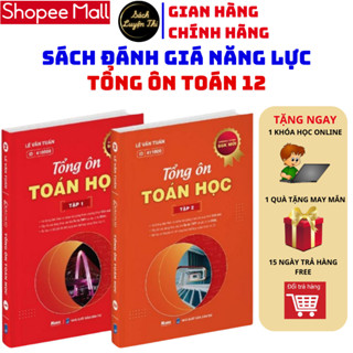 Sách ôn thi thpt quốc gia 2025, Tổng ôn toán 12, Sách đánh giá năng lực 2025