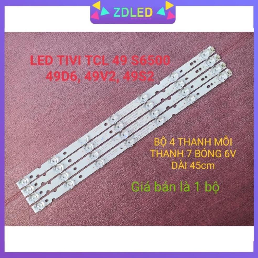 LED TIVI TCL 49S6500 49P65 MỚI 100% HÀNG ZIN HÃNG, THANH 4 THANH, MỖI THANH 7 BÓNG, MỖI BÓNG 6V, DÀI